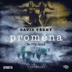 Věrný, David - Proměna