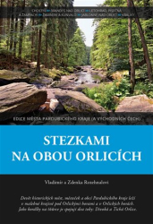 Rozehnalová, Zdenka - Stezkami na obou Orlicích