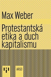 Weber, Max - Protestantská etika a duch kapitalismu