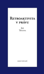 Tryzna, Jan - Retroaktivita v právu