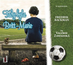 Backman, Fredrik - Tady byla Britt-Marie