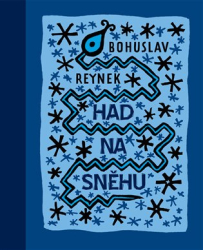 Reynek, Bohuslav - Had na sněhu