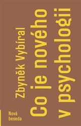 Vybíral, Zbyněk - Co je nového v psychologii