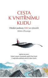 Mistr Zhuang - Cesta k vnitřnímu klidu