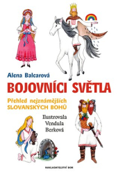 Balcarová, Alena - Bojovníci světla