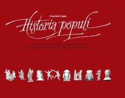 Čapka, František - Historia populi - Zrcadlo každodennosti v českých dějinách