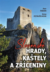 Fabian, Petr - Slovenské hrady, kaštely a zříceniny