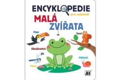 Encyklopedie pro nejmenší Malá zvířata