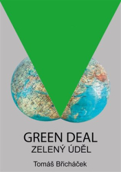 Břicháček, Tomáš - Green Deal - Zelený úděl