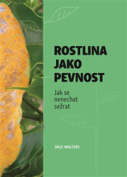 Walters, Dale - Rostlina jako pevnost