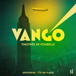 de Fombelle, Timothée - Vango