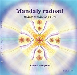 Adolfová, Zlatka - Mandaly radosti