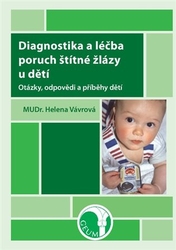 Vávrová, Helena - Diagnostika a léčba poruch štítné žlázy u dětí