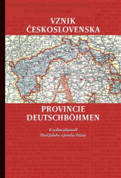 Jakubec, Pavel - Vznik Československa a provincie Deutschböhmen