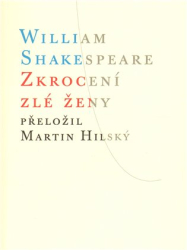 Shakespeare, William - Zkrocení zlé ženy