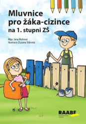 Rohová, Jana - Mluvnice pro žáka-cizince na 1. stupni ZŠ