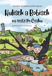 Dražilová-Zlámalová, Sandra - Kulíšek a Bobísek na cestě po Česku