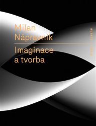 Nápravník, Milan - Imaginace a tvorba