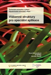 Křemenáková, Dana - Vlákenné struktury pro speciální aplikace