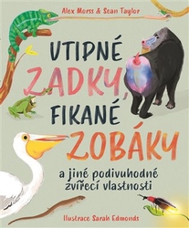 Morss, Alex - Vtipné zadky, fikané zobáky