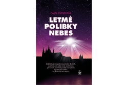 Svoboda Ivan - Letmé polibky nebes