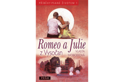 Svobodová Vlasta - Romeo a Julie z Vysočan