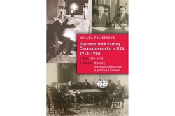 Polišenská Milada - Diplomatické vztahy Československa a USA
