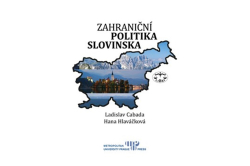 Cabada Ladislav, Hlaváčková  Hana - Zahraniční politika Slovinska