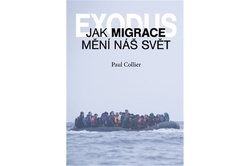 Collier Paul - Exodus. Jak migrace mění náš svět ?