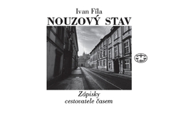 Fíla Ivan - Nouzový stav - Zápisky cestovatele časem