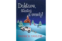 Taylor Patrick - Doktore,šťastný a veselý!