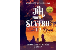 Mitchellová Margaret - Jih proti Severu (1. a 2. díl)