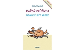 Vaněček Michal - Každý průšvih nemusí být krize