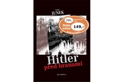 Junek Václav - Hitler před branami