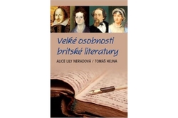 Neradová Alice Lily, Hejna Tomáš - Velké osobnosti britské literatury