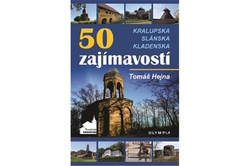 Hejna Tomáš - 50 zajímavostí Kralupska, Slánska, Kladenska