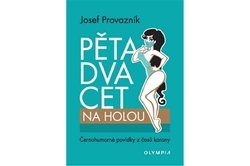 Provazník Josef - Pětadvacet na holou