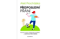 Procházka Aleš - Předposlední přání