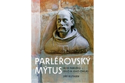 Kuthan Jan - Parléřovský mýtus