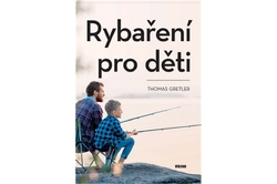 Gretler Thomas - Rybaření pro děti