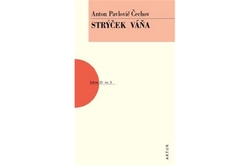 Čechov Anton Pavlovič - Strýček Váňa 4.vydání