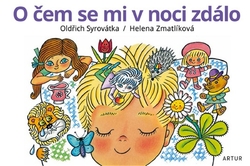 Syrovátka Oldřich, Zmatlíková Helena - O čem se mi v noci zdálo