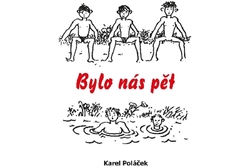 Poláček Karel - Bylo nás pět