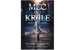 Zmítko Michal - Meč pro krále