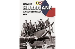 Hurt Zdeněk, Šebek Jiří - Hawker Hurricane a Čechoslováci 2.díl