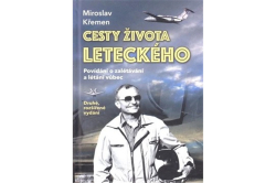 Křemen Miroslav - Cesty života leteckého - 2. rozšířené vydání