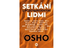 Osho - Setkání s pozoruhodnými lidmi