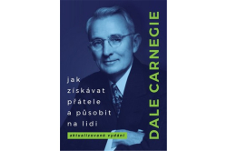 Carnegie Dale - Jak získávat přátele a působit na lidi (nové vydání)