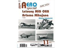 Yakubovich Nikolay - AEROspeciál č.11 - Letouny MiG OKB Arťoma Mikojana  1.část