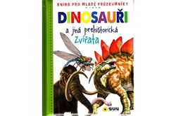 Dinosauři a jiná prehistorická zvířata